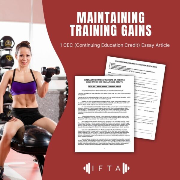 Maintaining Training Gains